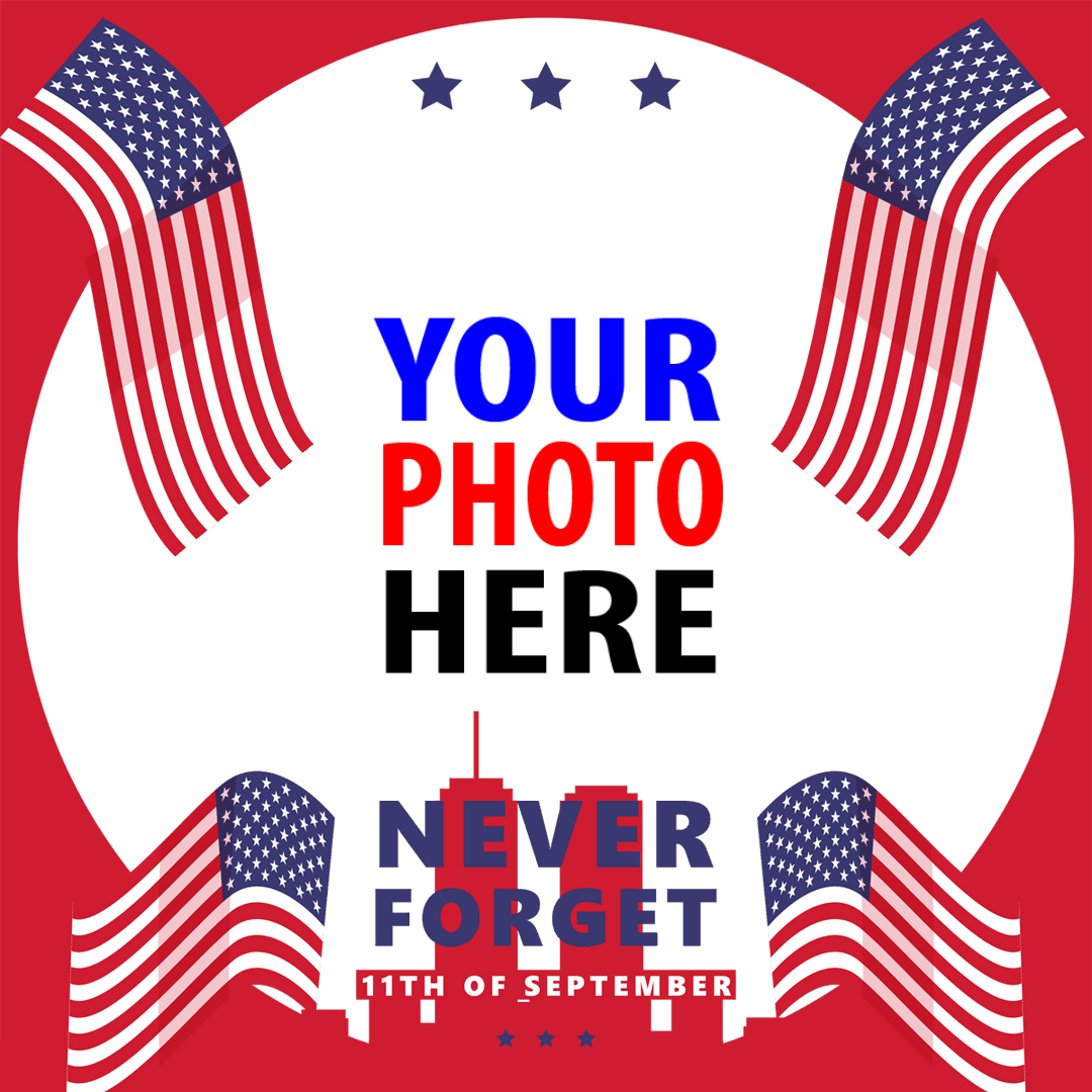 twibbonize 911 Anniversary - The Patriot Day Picture Frame Templates design 1 img