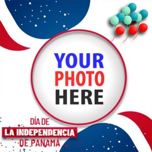 happy independence day panama 4 - Panama Independence Day 2022 Photo Frames gambar 5