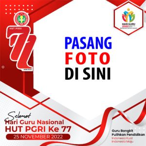 twibbon hari guru hgn hut pgri 10 - 13 Twibbon Terbaik Hari Guru Nasional 25 November 2022 gambar 11