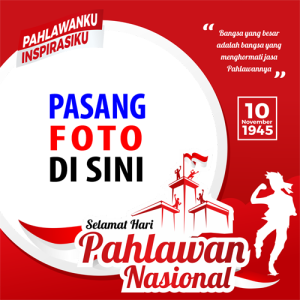 twibbon hari pahlawan 1 - 11 Twibbon Hari Pahlawan 2022 Terbaru - 10 November gambar 2