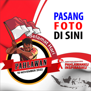 twibbon hari pahlawan 11 - 11 Twibbon Hari Pahlawan 2022 Terbaru - 10 November gambar 12