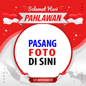 twibbon hari pahlawan 8 - 11 Twibbon Hari Pahlawan 2022 Terbaru - 10 November gambar 9