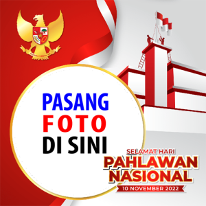 twibbon hari pahlawan 9 - 11 Twibbon Hari Pahlawan 2022 Terbaru - 10 November gambar 10