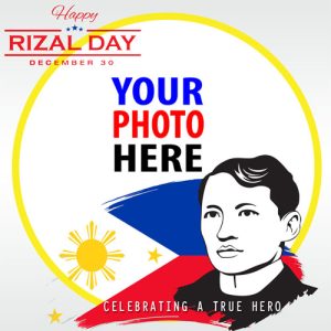 2023 rizal day philippines 3 - Happy Rizal Day Greetings Photo Framer gambar 4