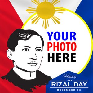 2023 rizal day philippines 6 - Happy Rizal Day Greetings Photo Framer gambar 7