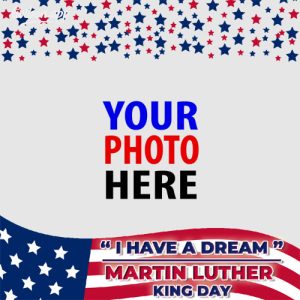 mlk day events greetings frame 1 - Dr Martin Luther King Jr Day 2023 Greetings Frame gambar 2