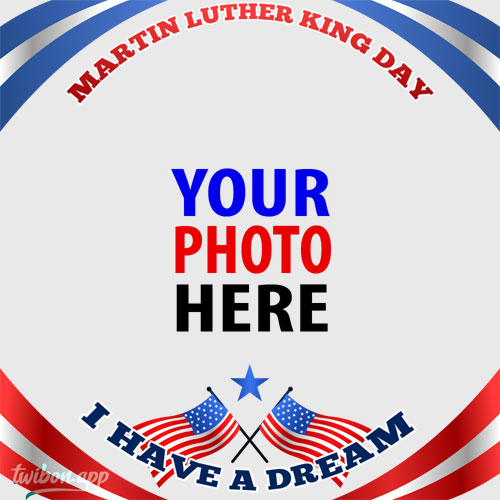 twibbonize MLK day events 2023 greetings images template framer design 3 img