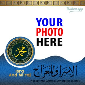 isra wal miraj greetings english twibbon 1 - Isra wal Miraj Holiday Greetings Frame Templates gambar 2