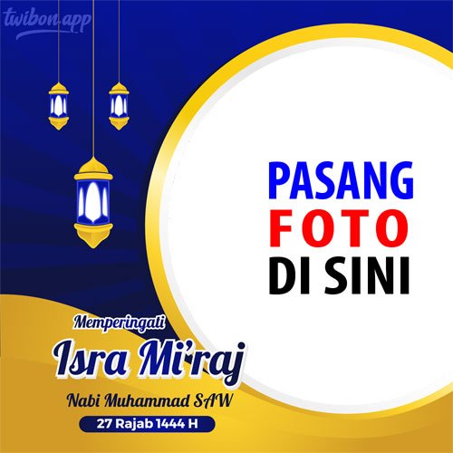 twibbonize ucapan selamat memperingati hari raya isra miraj nabi muhammad saw 1444h 2023 template frame design 10 img