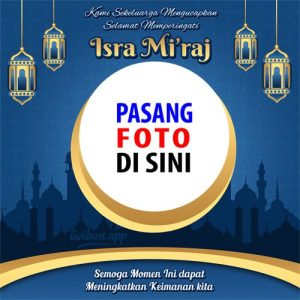 twibbon isra miraj 2023 4 - Twibbon Memperingati Isra Miraj 2023 / 1444H, Buka disini gambar 4