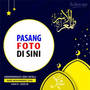 twibbon isra miraj 2023 6 - Twibbon Memperingati Isra Miraj 2023 / 1444H, Buka disini gambar 6