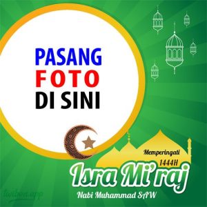 twibbon isra miraj 2023 7 - Twibbon Memperingati Isra Miraj 2023 / 1444H, Buka disini gambar 7