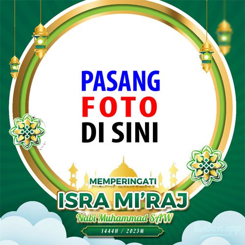 twibbonize ucapan selamat memperingati hari raya isra miraj nabi muhammad saw 1444h 2023 template frame design 8 img