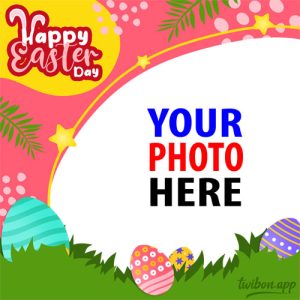 happy easter 2023 images twibbon 2 - Happy Easter Message 2023 gambar 2